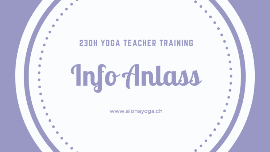 Info- und Praxisanlass zum YTT „My True Self“ 09.06.2023